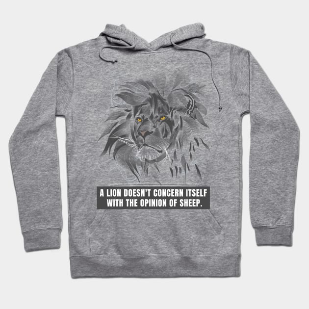 A Lion doesn't concern itself Hoodie by Frajtgorski